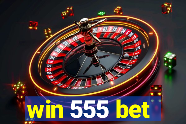 win 555 bet